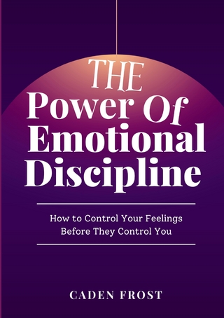 The Power of Emotional Discipline