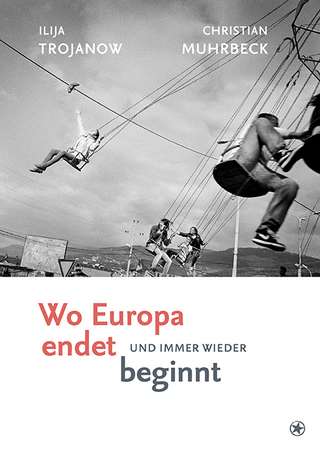 Wo Europa endet, und immer wieder beginnt