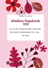Wiebkes Tagebuch VIII - Wiebke ter Lichten