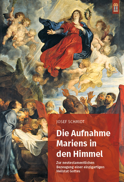 Die Aufnahme Mariens in den Himmel - Josef Schmidt