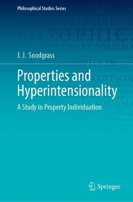 Properties and Hyperintensionality - J. J. Snodgrass