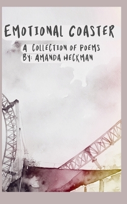 Emotional Coaster - Amanda Heckman