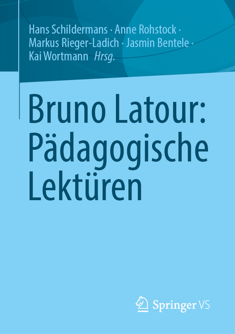 Bruno Latour: Pädagogische Lektüren - 