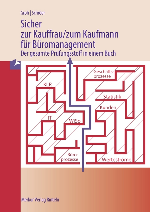 Sicher zur Kauffrau/zum Kaufmann f&uuml;r B&uuml;romanagement - Gisbert Groh, Volker Schr&ouml;er