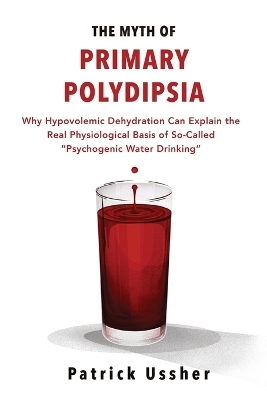 The Myth of Primary Polydipsia