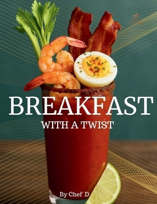 Breakfast With A Twist