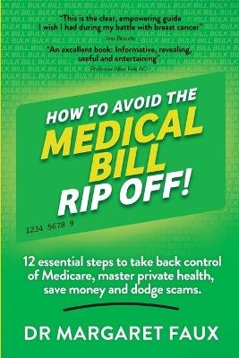 How to Avoid the Medical Bill Rip Off!