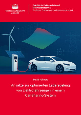 Ansätze zur optimierten Laderegelung von Elektrofahrzeugen in einem Car-Sharing-System