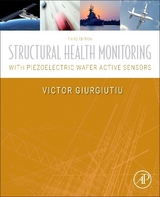 Structural Health Monitoring with Piezoelectric Wafer Active Sensors - Giurgiutiu, Victor