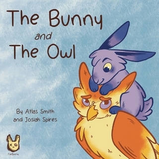 The Bunny and The Owl