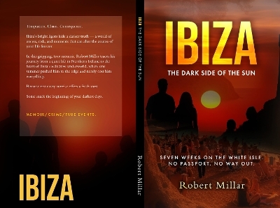 IBIZA The Dark Side of the Sun - Robert Millar