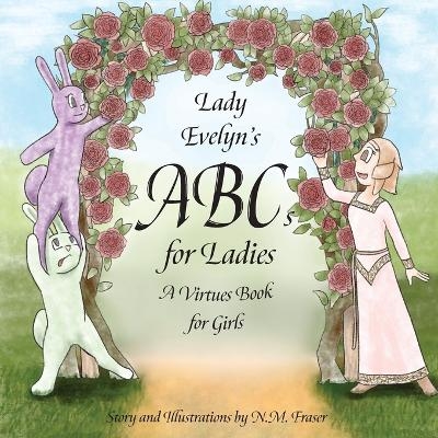 Lady Evelyn's ABCs for Ladies - N M Fraser