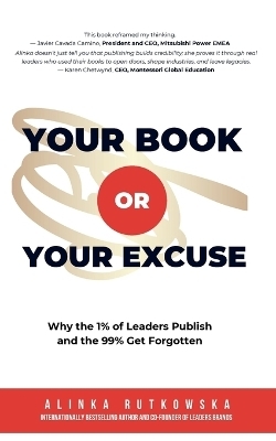 Your Book or Your Excuse - Alinka Rutkowska