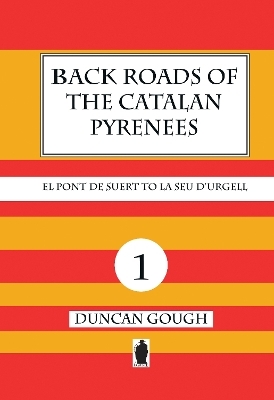 Back Roads of the Catalan Pyrenees No 1 - Duncan Gough