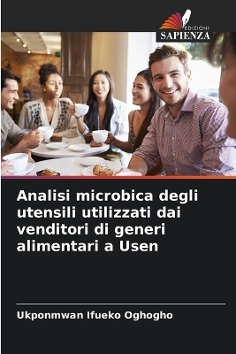 Analisi microbica degli utensili utilizzati dai venditori di generi alimentari a Usen