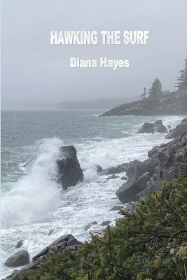 Hawking the Surf - Diana Hayes