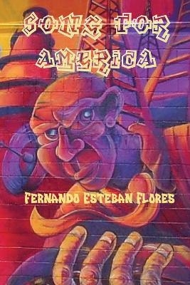 Song for America - Fernando Esteban Flores