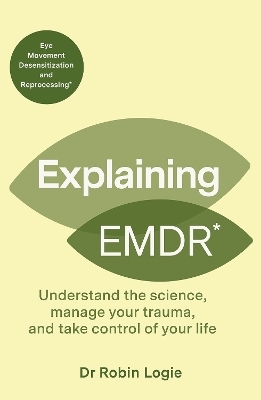 Explaining EMDR - Robin Logie