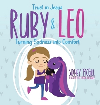 Trust in Jesus - Ruby and Leo - Turning Sadness into Comfort
