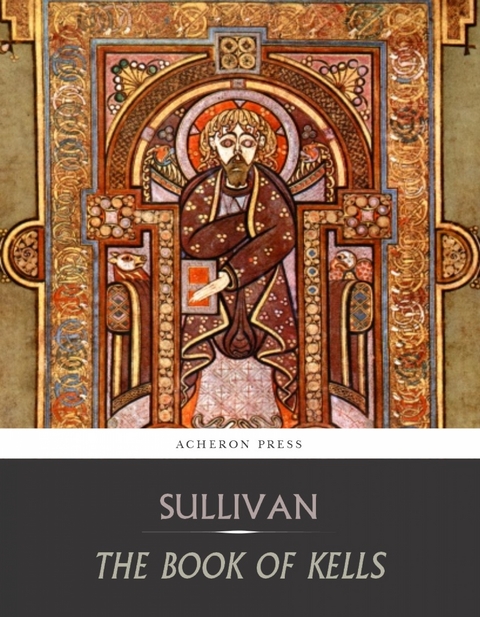 Book of Kells -  Edward Sullivan