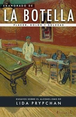 Enamorado de la Botella - Lida Prypchan