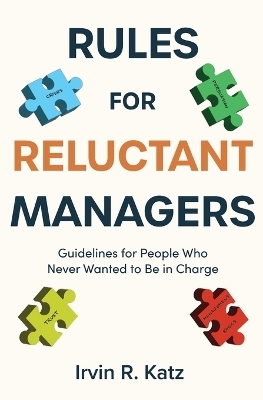 Rules for Reluctant Managers