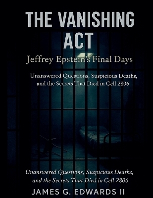 The Vanishing Act - James G Edwards  II