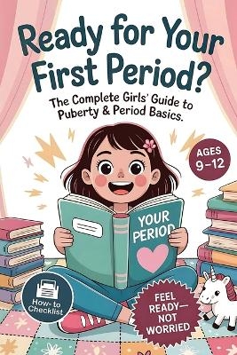 Ready For Your First Period?
