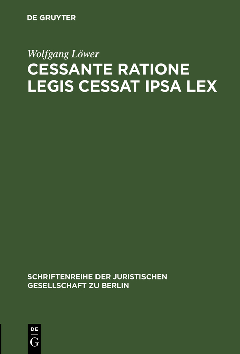 Cessante ratione legis cessat ipsa lex - Wolfgang L&ouml;wer