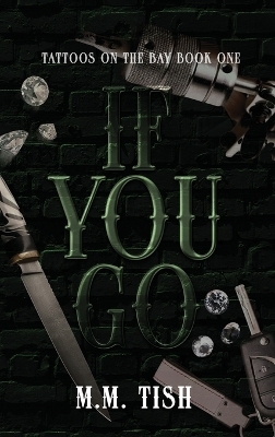 If You Go - MM Tish