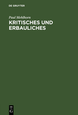 Kritisches und Erbauliches - Paul Mehlhorn