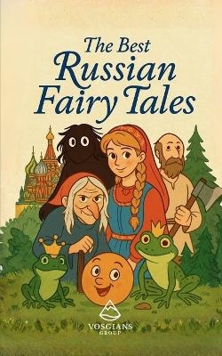 The Best Russian Fairy Tales