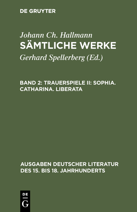 Trauerspiele II: Sophia. Catharina. Liberata - Johann Ch. Hallmann