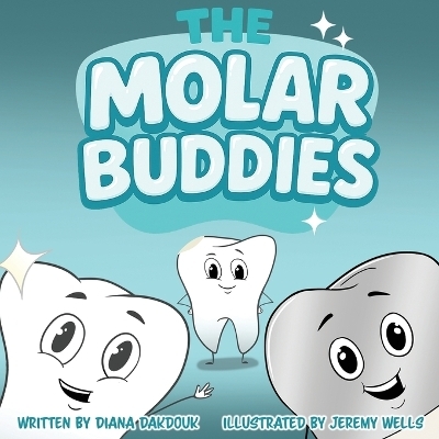 The Molar Buddies - Diana Dakdouk