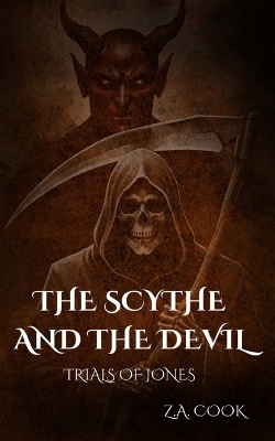The Scythe and The Devil - Z a Cook