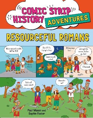 Comic Strip History Adventures: Resourceful Romans - Paul Mason