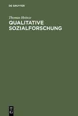 Qualitative Sozialforschung - Thomas Heinze