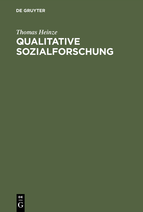 Qualitative Sozialforschung - Thomas Heinze