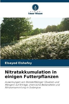 Nitratakkumulation in einigen Futterpflanzen - Elsayed Elshafey