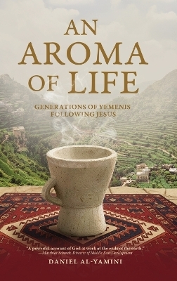 An Aroma of Life - Daniel Al-Yamini