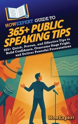 HowExpert Guide to 365+ Public Speaking Tips -  HowExpert