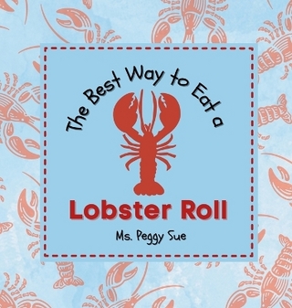 The Best Way to Eat a Lobster Roll