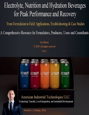 Electrolyte, Nutrition and Hydration Beverages for Peak Performance and Recovery - Mostafa Ebrahim