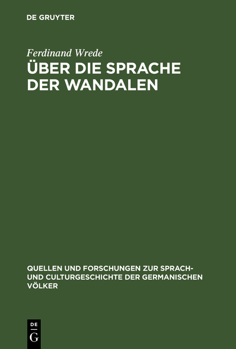 &Uuml;ber die Sprache der Wandalen - Ferdinand Wrede