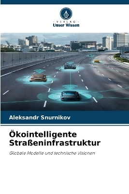 Ökointelligente Straßeninfrastruktur