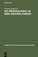 NS-Propaganda in den Niederlanden - Gabriele Hoffmann