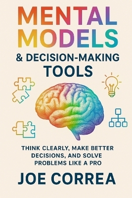 Mental Models & Decision-Making Tools
