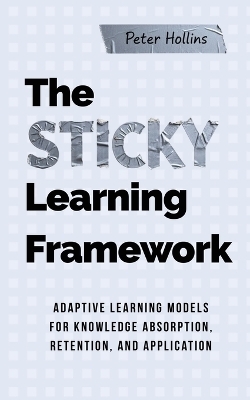 The Sticky Learning Framework