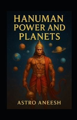 Hanuman Power and Planets