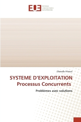 SYSTEME D'EXPLOITATION Processus Concurrents